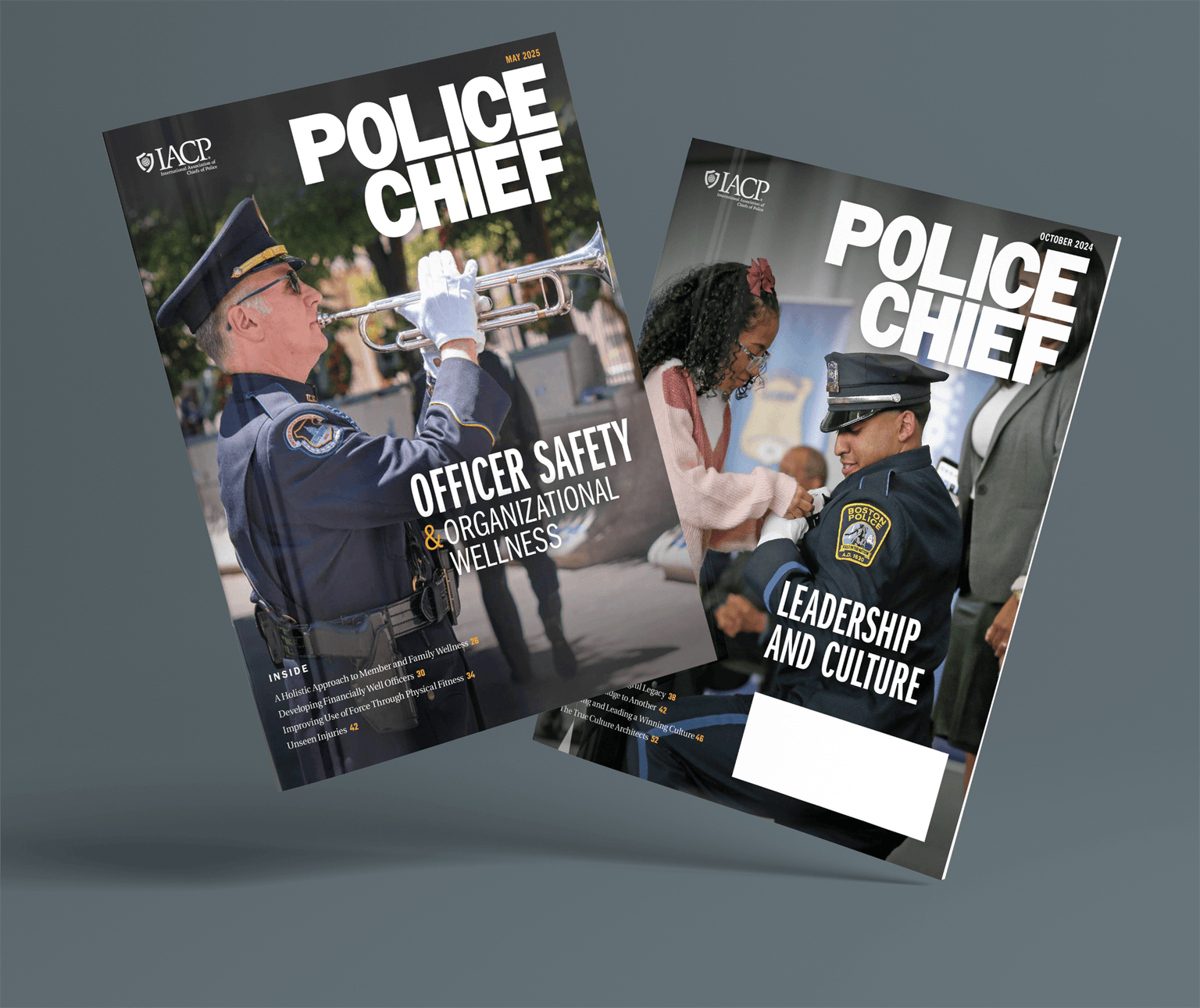 Two issues of Police Chief magazine displayed on a gray background. The May 2025 cover features a police officer in uniform playing a trumpet with the headline “Officer Safety & Organizational Wellness.” The October 2024 cover shows a smiling police officer kneeling and interacting with a young girl, with the headline “Leadership and Culture.” Both covers display the IACP (International Association of Chiefs of Police) logo at the top.